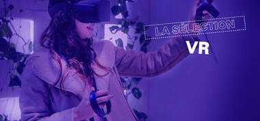Sélection VR